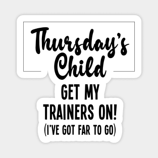 Thursday's Child Move Sticker